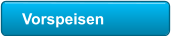 Vorspeisen
