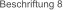 Beschriftung 8