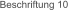 Beschriftung 10